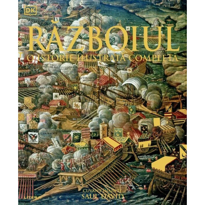 Razboiul. O istorie ilustrata completa