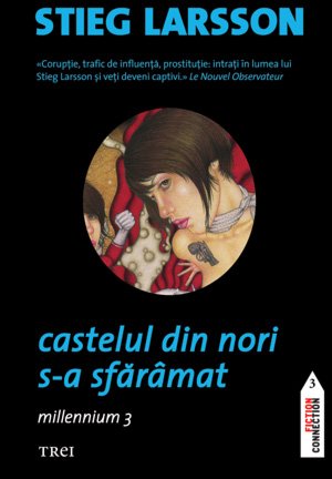 Castelul din nori s-a sfaramat. Millenium 3 - Stieg Larsson