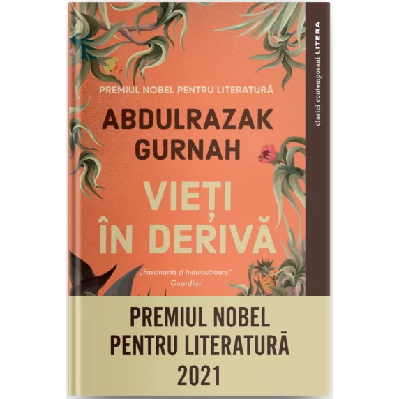 Vieți în derivă. Abdulrazak Gurnah. reeditare
