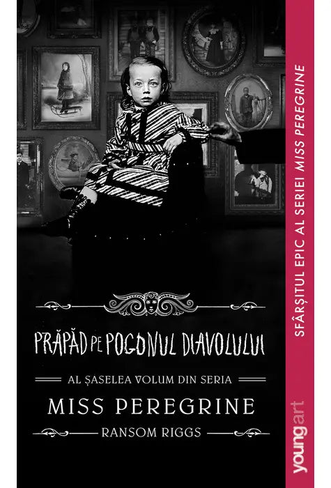 Miss Peregrine 6: Prapad pe Pogonul Diavolului