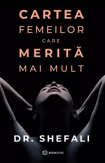 Cartea femeilor care merita mai mult + Ridica-te si incepe sa traiesti din nou