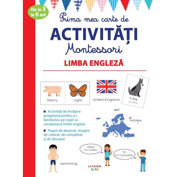 Prima mea carte de activitati Montessori. Limba engleza. 3-6 ani