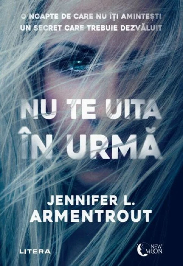 NU TE UITA IN URMA. Jennifer L. Armentrout. reeditare