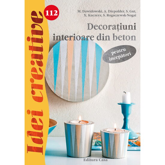 112. Decoraţiuni interioare din beton pentru începători