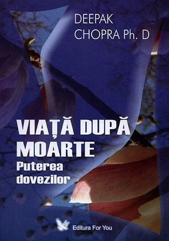 Viața după moarte. Puterea dovezilor