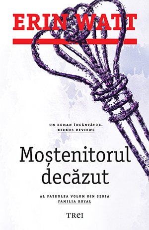 Mostenitorul Decazut, Erin Watt