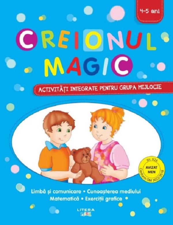 CREIONUL MAGIC. Activitati integrate pentru grupa mijlocie. 4-5 ani. reedita