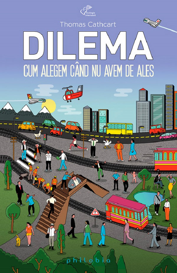 Dilema: cum alegem cand nu avem de ales