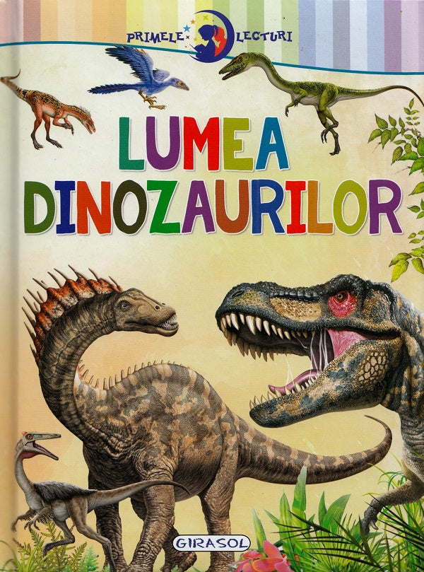 Lumea dinozaurilor