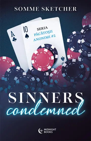 Sinners Condemned, Sinners Anonymous #2 + Sinners Consumed, Sinners Anonymous #3