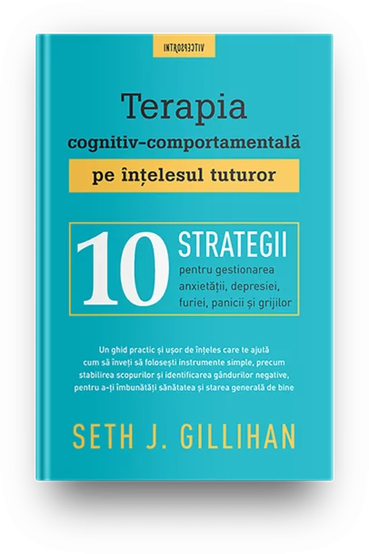 Terapia cognitiv-comportamentala pe intelesul tuturor