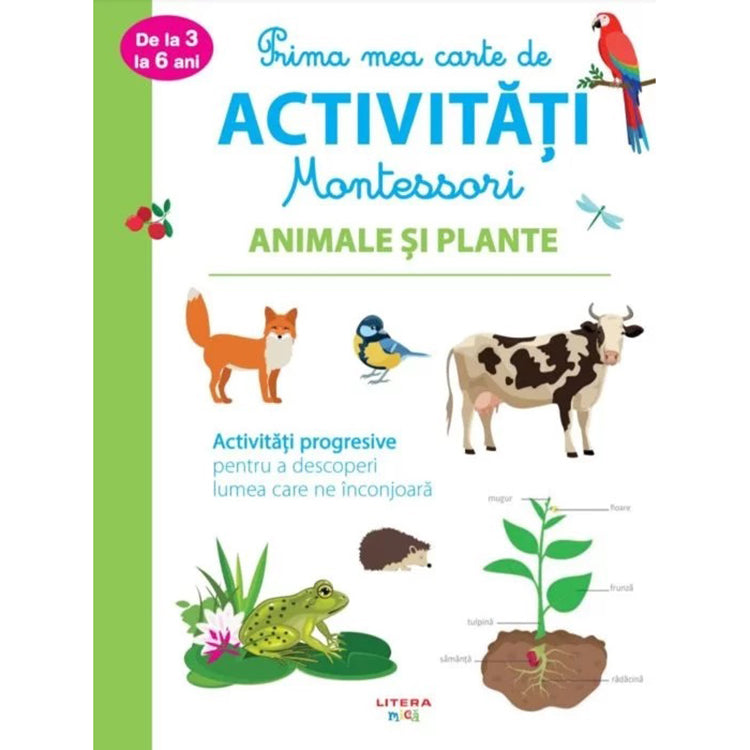 PRIMA MEA CARTE DE ACTIVITATI MONTESSORI. Animale si plante.