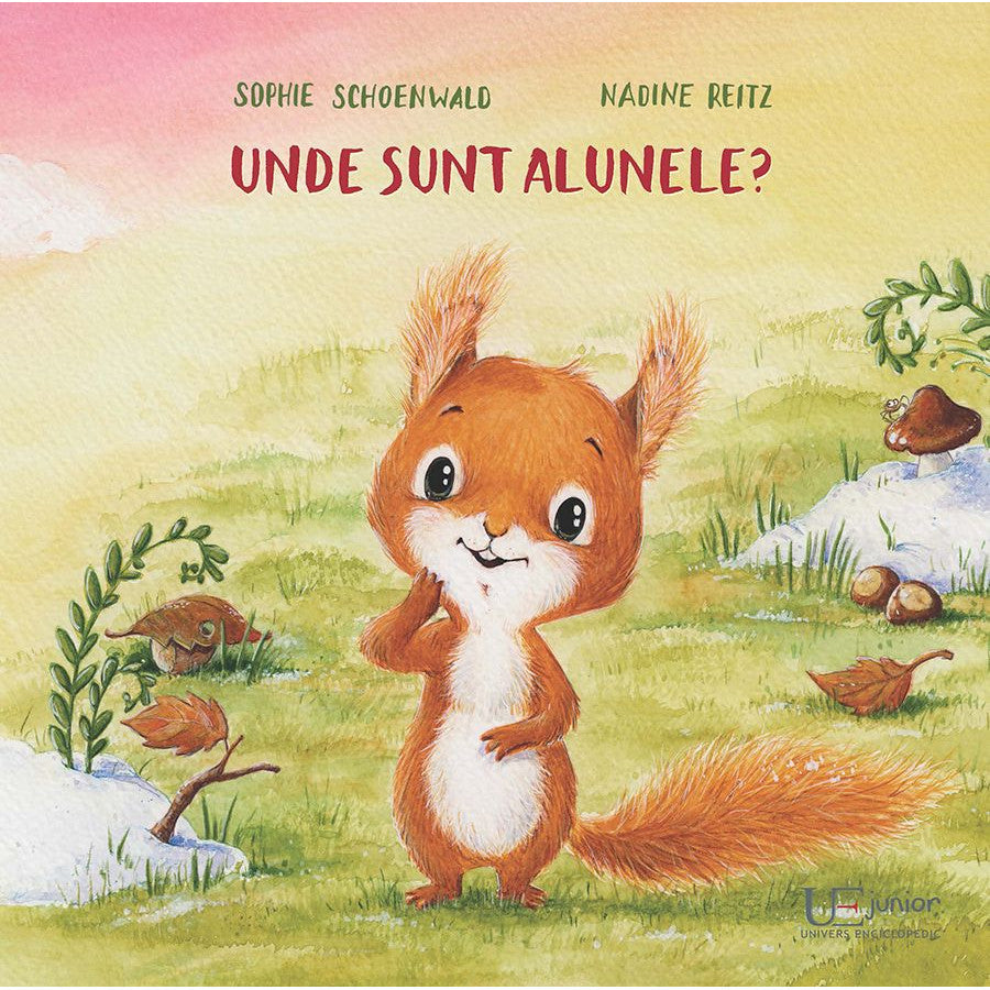 Unde sunt alunele? Sophie Schoenwald, Nadine Reitz, 3 ani+