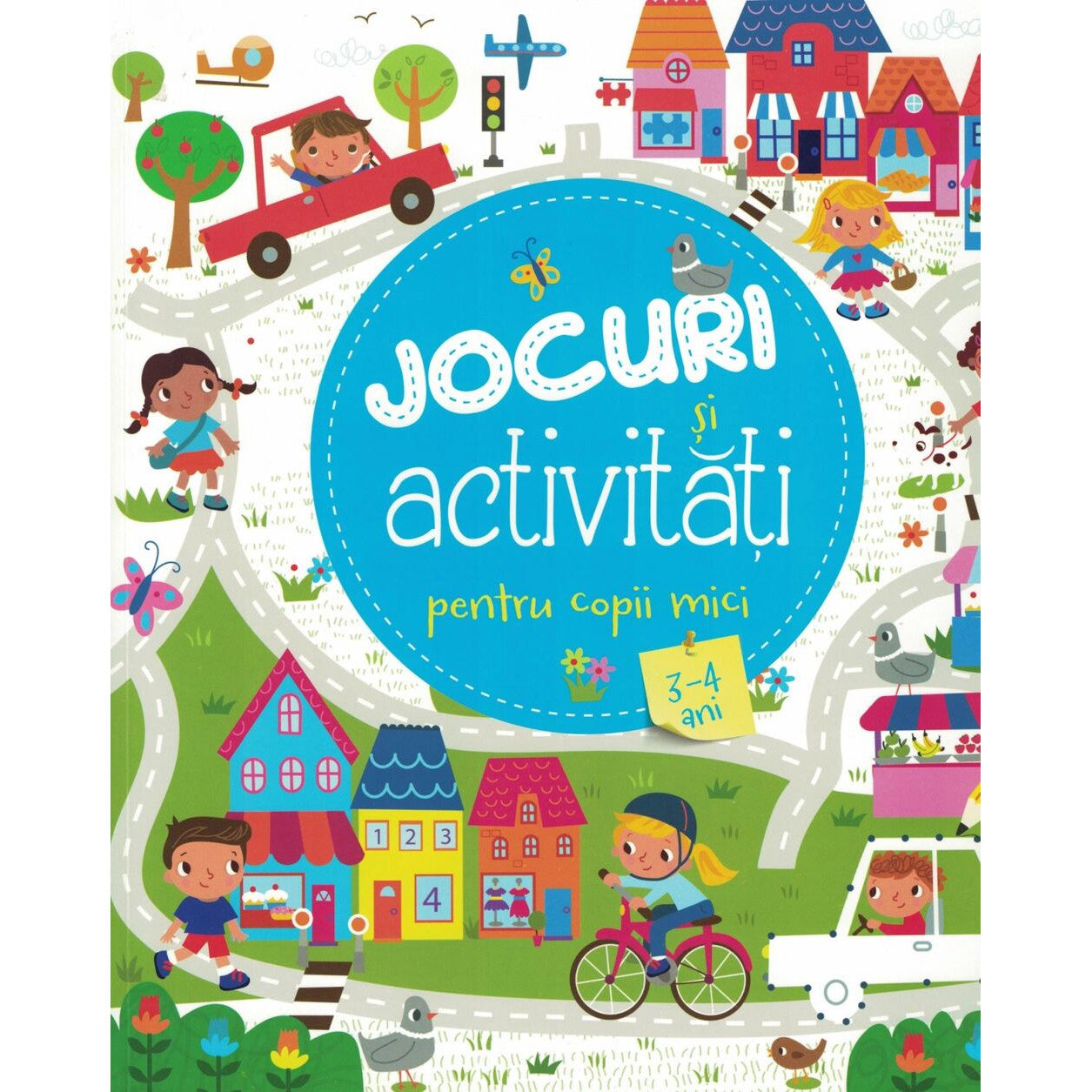 JOCURI SI ACTIVITATI PENTRU COPII MICI. 3-4 ani. reeditare