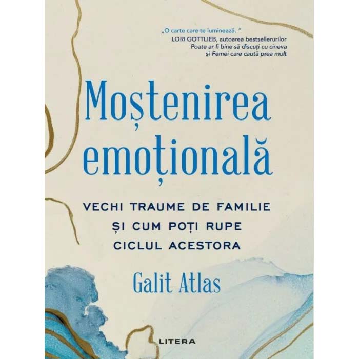 MOSTENIREA EMOTIONALA. Vechi traume de familie si cum poti rupe ciclul