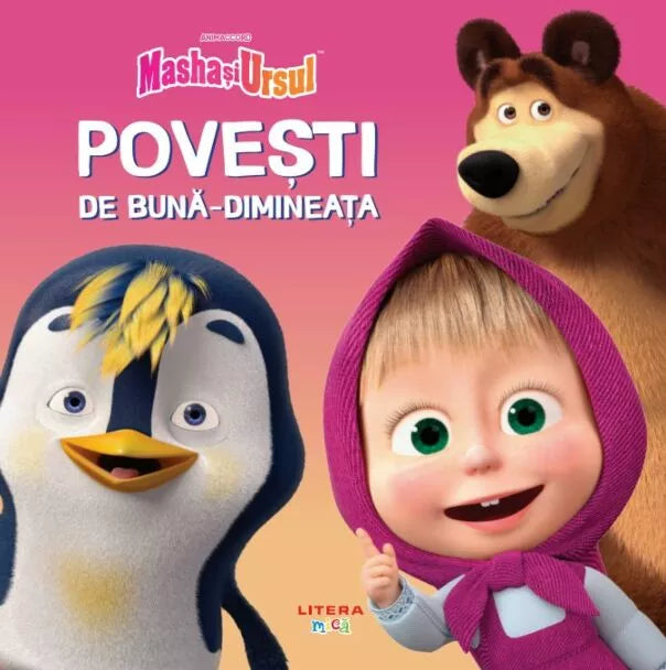 Povesti de buna-dimineata - Masha si ursul