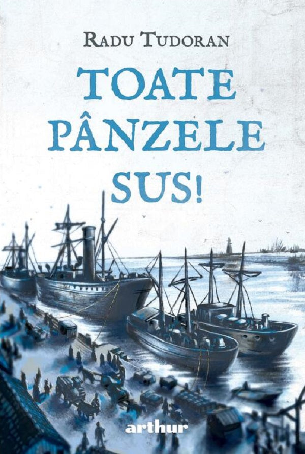 Toate panzele sus de Radu Tudoran