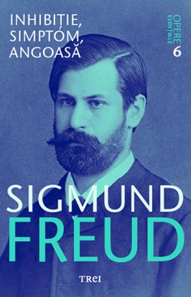 Opere Esențiale, vol. 6 - Inhibiție, simptom, angoasă