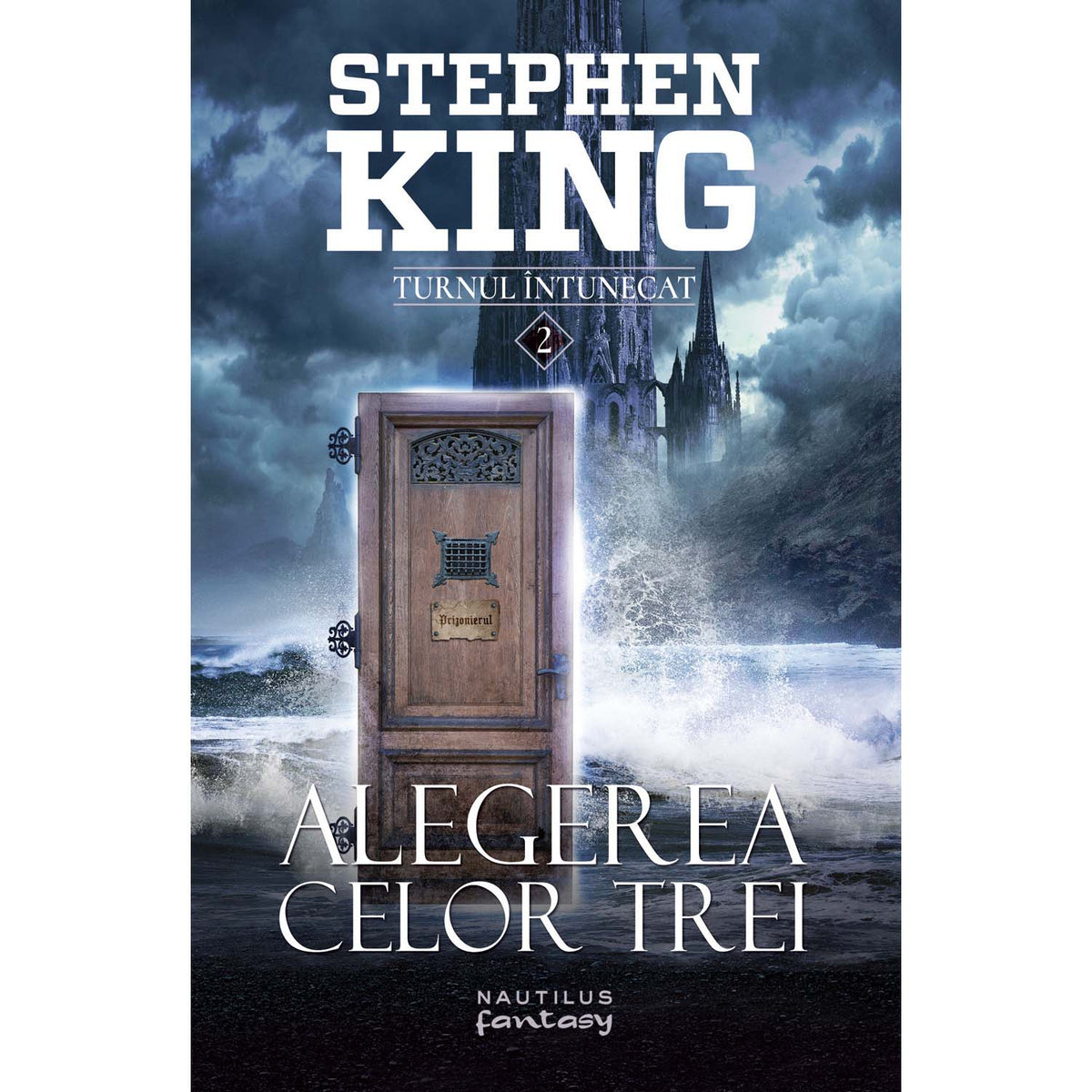 Alegerea celor 3 - Stephen King (Seria Turnul intunecat, partea a II-a)