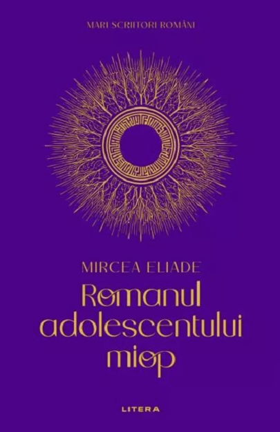 Romanul adolescentului miop de Mircea Eliade