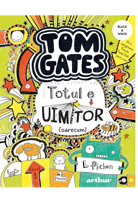 Tom Gates 3 - Totul e uimitor (oarecum)