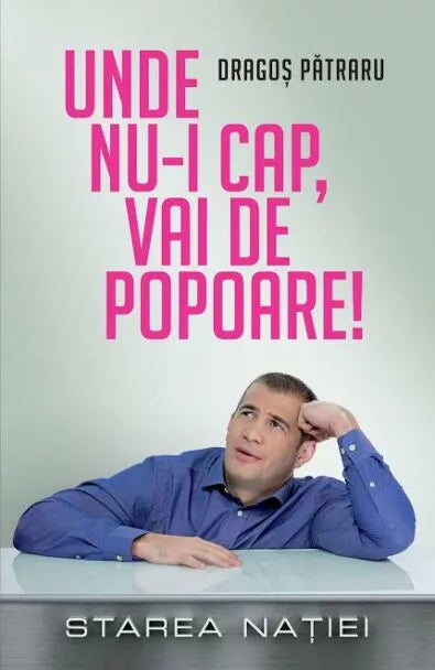 Unde nu-i cap e vai de popoare