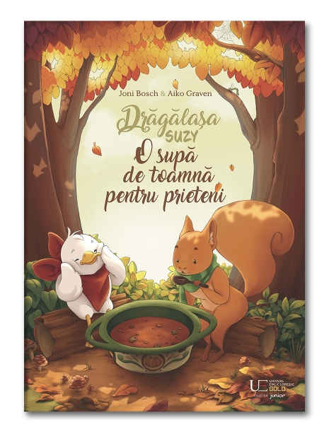 Dragalasa Suzy. O supa de toamna pentru prieteni