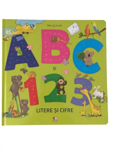Bebe Invata. Abc si 123. Litere si Cifre