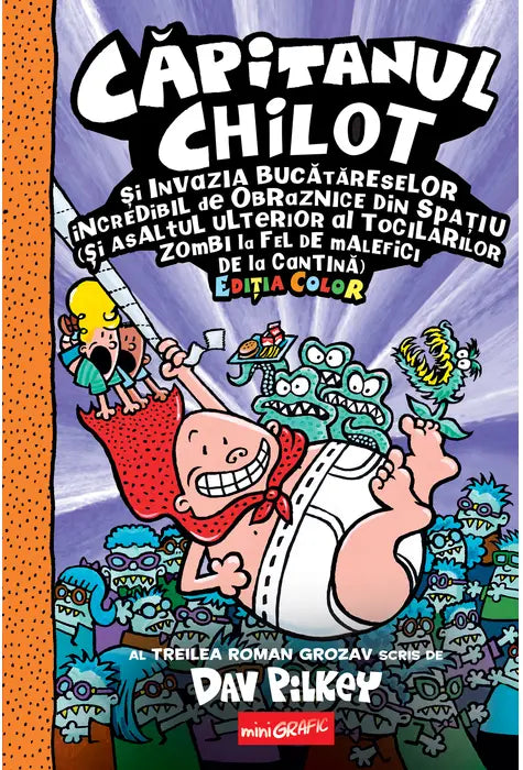 Capitanul Chilot 3. Capitanul Chilot si invazia bucatareselor incredibil
