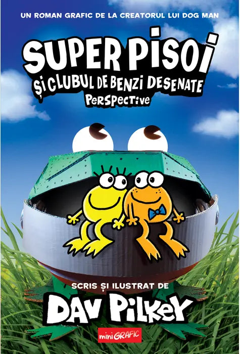 SUPER PISOI #2. Super Pisoi si Clubul de Benzi Desenate: Perspective (Dav Pilkey)