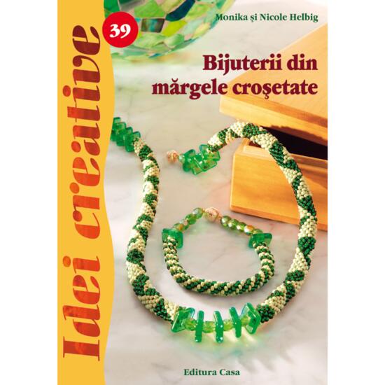 39. Bijuterii din margele crosetate - Ed a II a