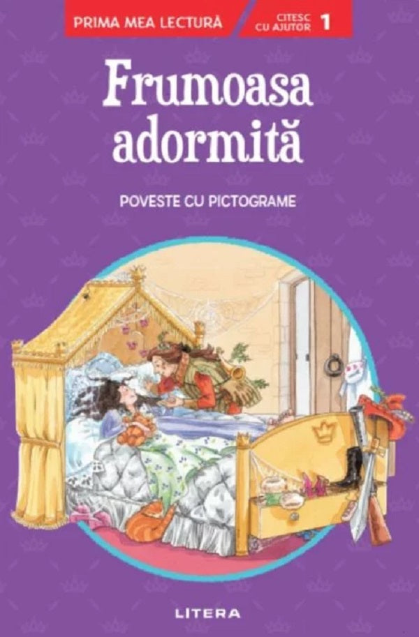 FRUMOASA ADORMITA. Poveste cu pictograme. Nivelul 1