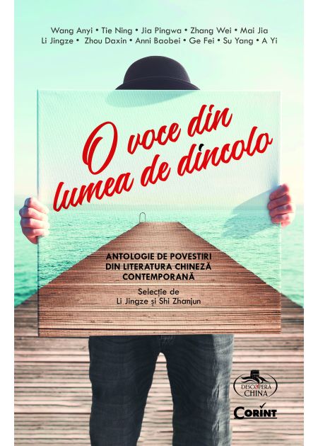 O voce din lumea de dincolo. Antologie de povestiri din literatura chineză contemporană