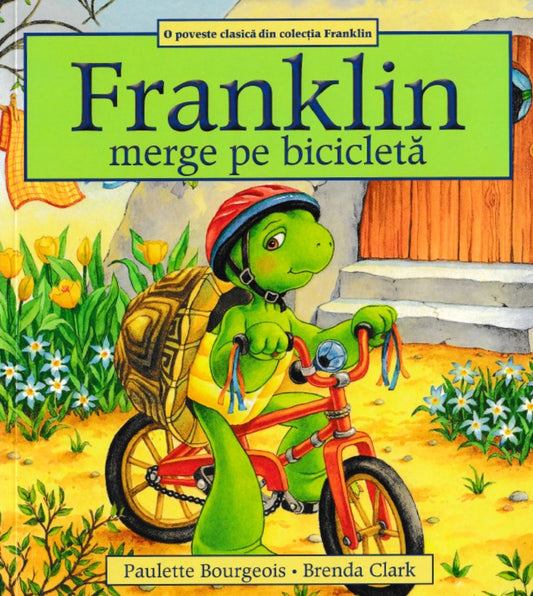 Franklin merge pe bicicleta - Paulette Bourgeois + Franklin și păturica lui