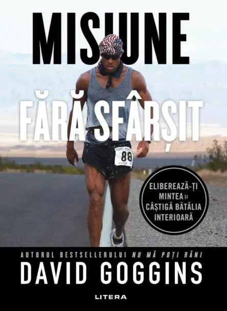 MISIUNE FARA SFARSIT. David Goggins