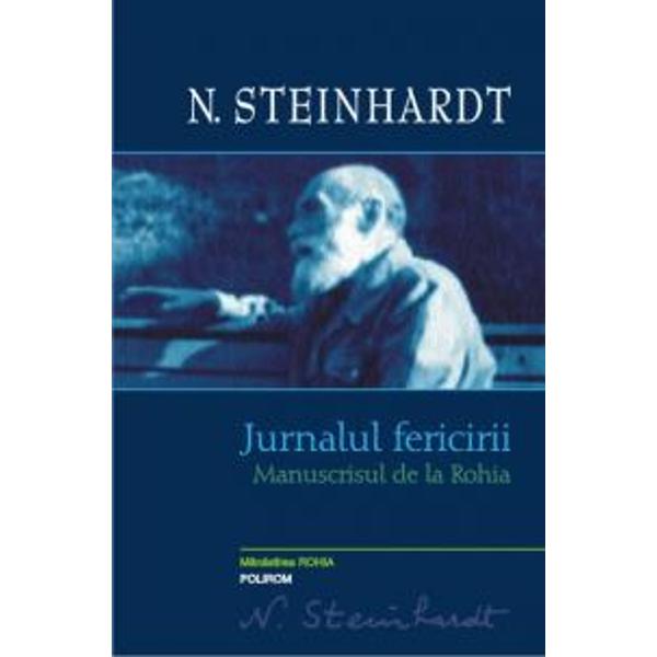 Jurnalul fericirii. Manuscrisul de la Rohia