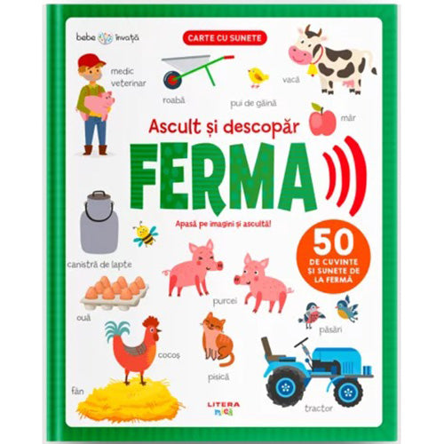 BEBE INVATA. ASCULT SI DESCOPAR FERMA. Carte cu sunete