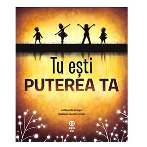 Tu ești puterea ta