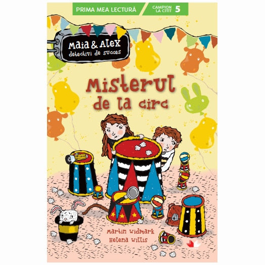 Maia si Alex, Misterul de la circ, Martin Widmark, Helena Willis