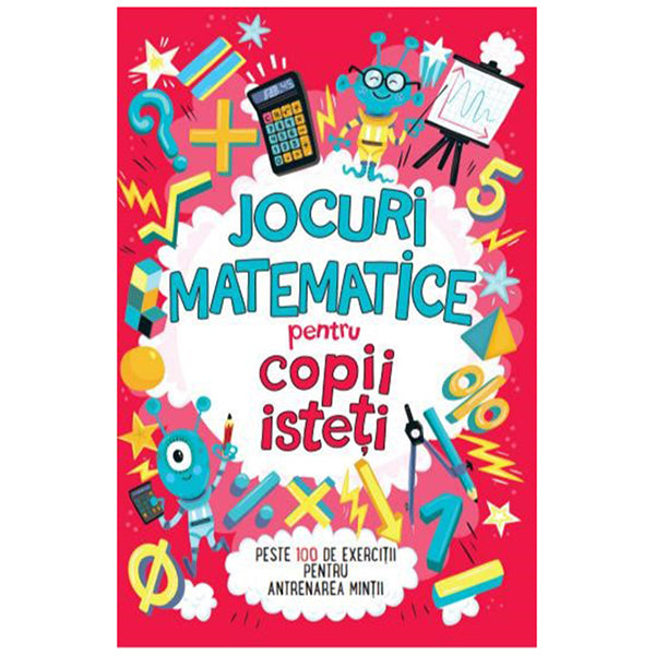 JOCURI MATEMATICE PENTRU COPII ISTETI. reeditare