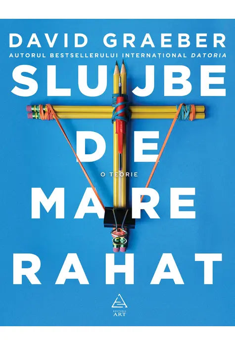 SLUJBE DE MARE RAHAT (David Graeber)