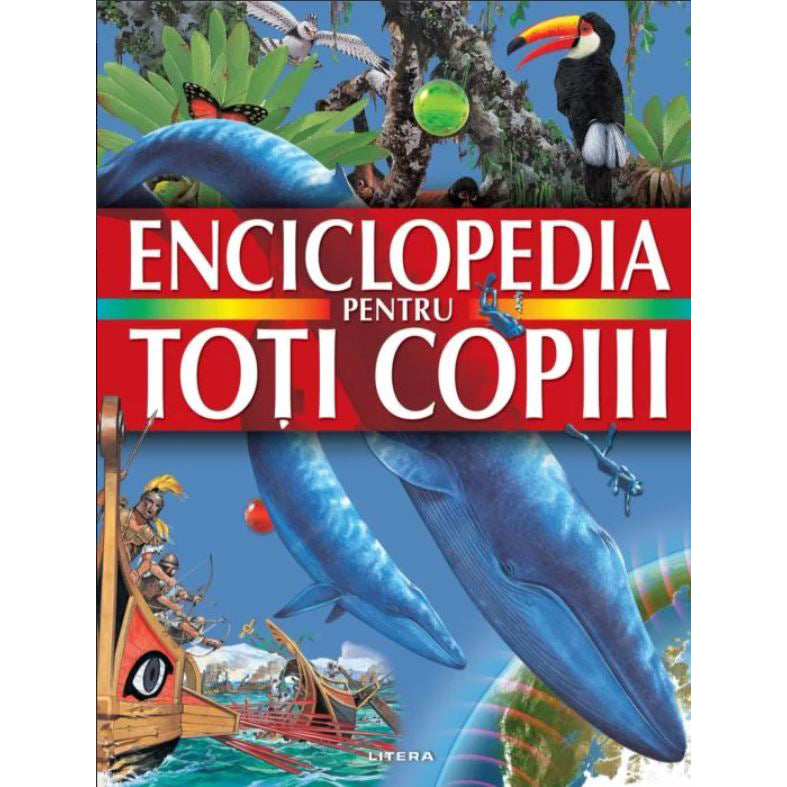 ENCICLOPEDIA PENTRU TOTI COPIII. reeditare