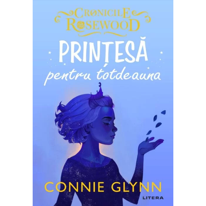 PRINTESA PENTRU TOTDEAUNA. Connie Glynn. reeditare