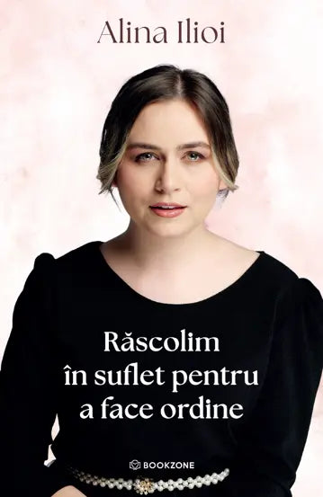 Răscolim în suflet pentru a face ordine