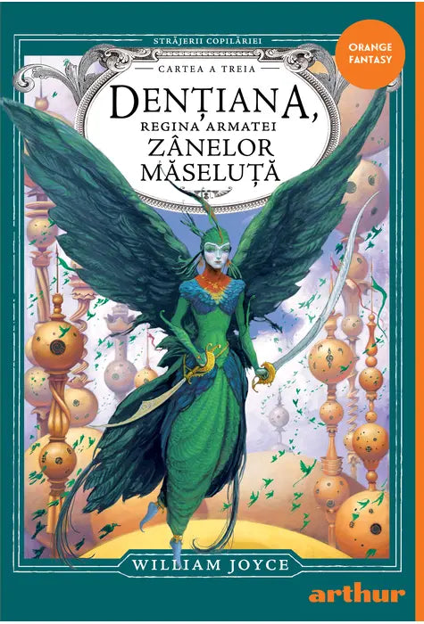 Străjerii copilăriei. Dențiana, Regina Armatei Zânelor Măseluță