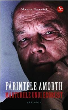 Parintele Amorth - marturiile unui exorcist