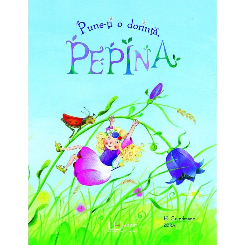 Pune-ți o dorință, Pepina!