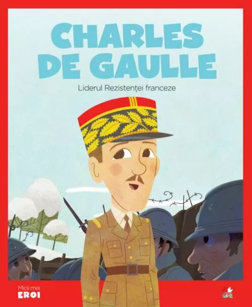 Micii eroi, Charles de Gaulle