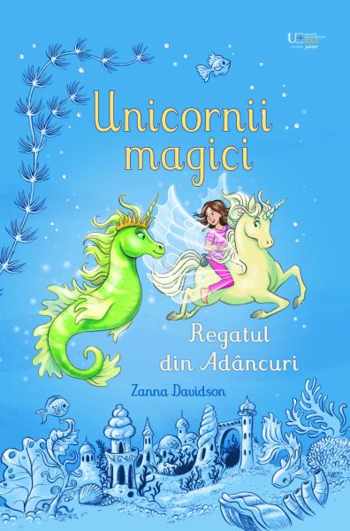 Unicornii magici. Regatul din Adancuri