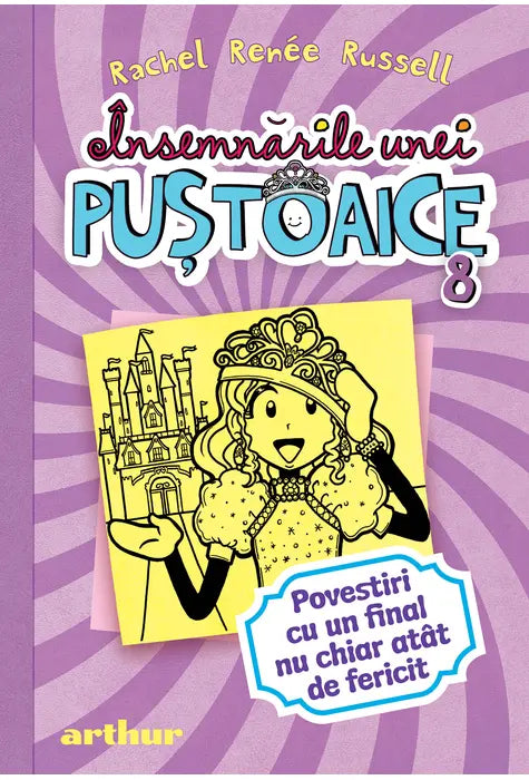Insemnarile unei pustoaice 8. Povestiri cu un final nu chiar atat de fericit